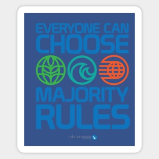 Everyone Can Choose Majority Rules Sticker
